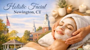 Holistic Facial Newington CT | A Touch Of Bliss Spa Services