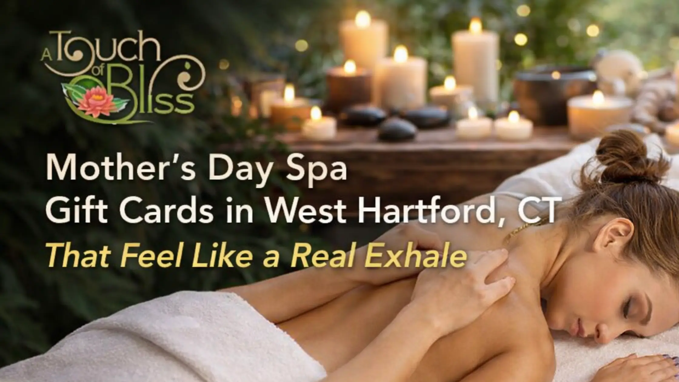 Mother’s Day Spa Gift Cards in West Hartford, CT That Feel Like a Real Exhale