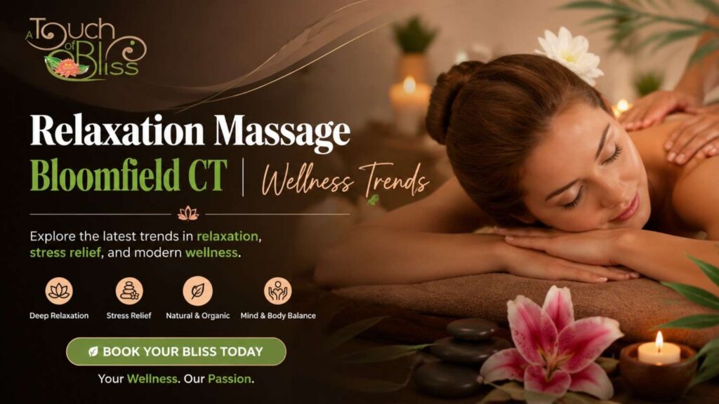 Relaxation Massage Bloomfield CT